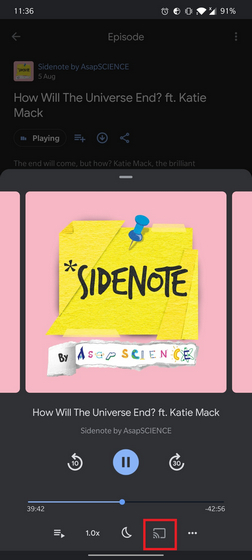谷歌播客在Android的“正在播放的頁面”中獲取了“投射”按鈕