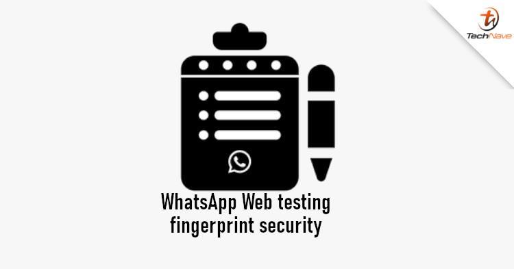 WhatsApp Web即將進行指紋身份驗證