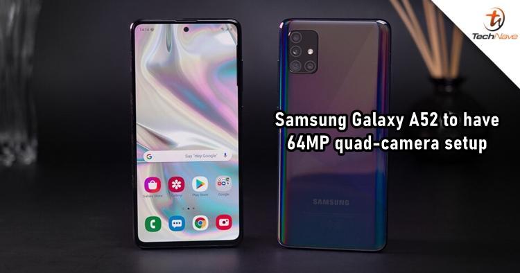 三星Galaxy A52有望在今年年底推出64MP攝像頭