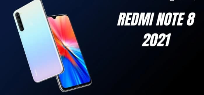 用Helio  G85和6.3英寸IPS液晶屏介紹Redmi  Note  8 2021:價格、規(guī)格和功能